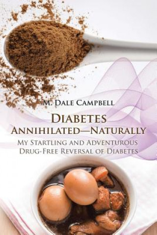 Diabetes Annihilated-Naturally
