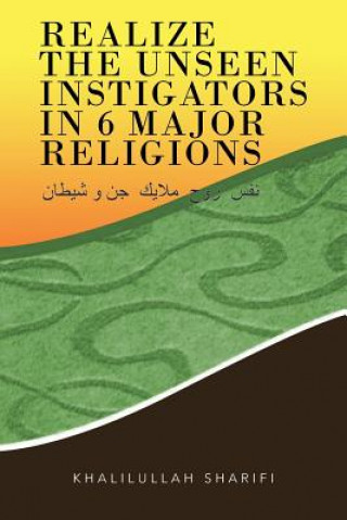 Realize the Unseen Instigators In 6 Major Religions