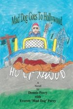 Mad Dog Goes to Hollywood