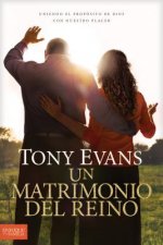 Un Matrimonio del Reino: Descubra El Propósito de Dios Para Su Matrimonio