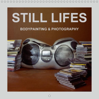 STILL LIFES BODYPAINTING & PHOTOGRAPHY (Wall Calendar 2017 300 × 300 mm Square)