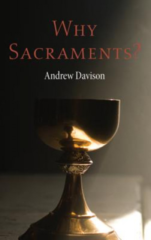 Why Sacraments?