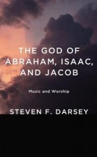 God of Abraham, Isaac, and Jacob