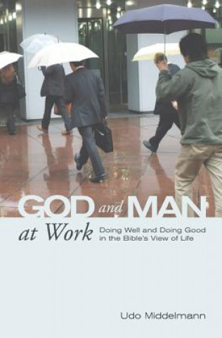 God and Man at Work