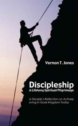 Discipleship: A Lifelong Spiritual Pilgrimage