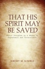 That His Spirit May Be Saved