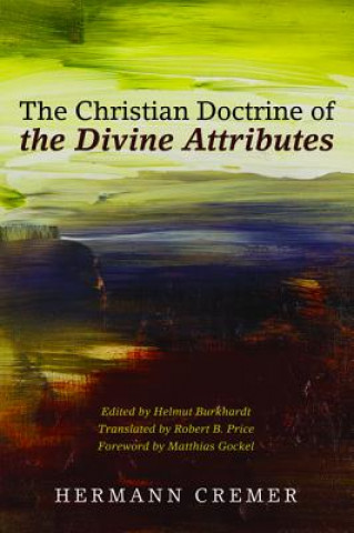 Christian Doctrine of the Divine Attributes