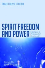 Spirit, Freedom and Power
