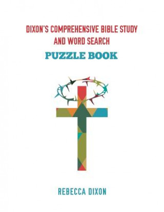 Dixon's Comprehensive Bible Study and Word Search