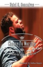 Choose to Worship