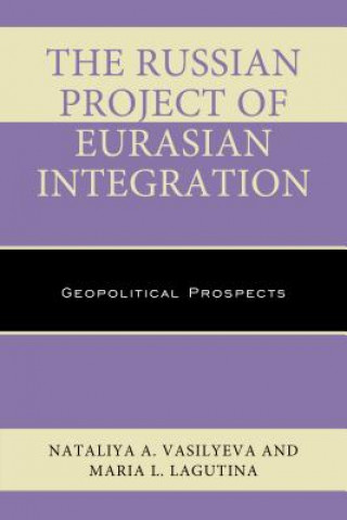 Russian Project of Eurasian Integration