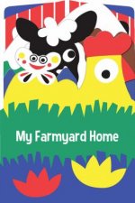 My Farmyard Home