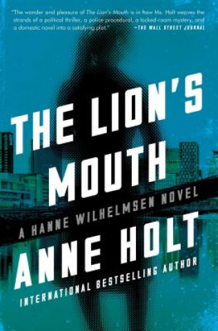 The Lion's Mouth: Hanne Wilhelmsen Book Fourvolume 4