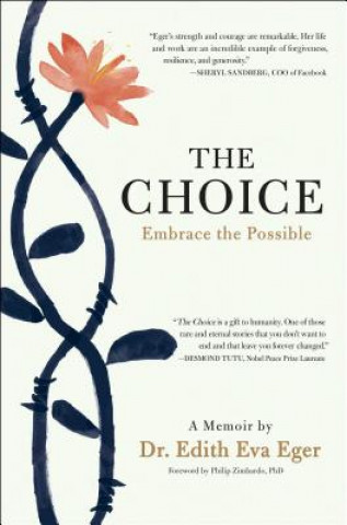 The Choice: Embrace the Possible (Edith Eger)(Twarda)