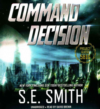 Command Decision: Project Gliese 581g
