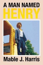 Man Named Henry