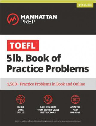 TOEFL 5lb Book of Practice Problems: Online + Book