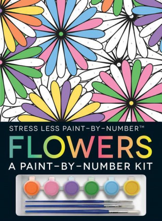 Stress Less Paint-By-Number Flowers: A Paint-By-Number Kit