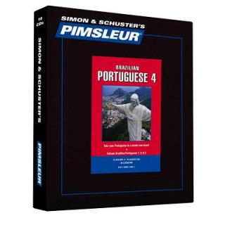 Pimsleur Portuguese (Brazilian) Level 4 CD: Learn to Speak and Understand Brazilian Portuguese with Pimsleur Language Programs