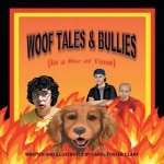 Woof Tales & Bullies