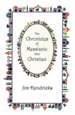 Chronicles Of Messianic And Christian