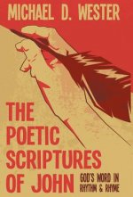 Poetic Scriptures of John