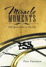Miracle Moments