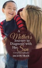 Mother's Journey to Diagnosis with Her Son
