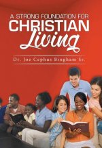 Strong Foundation For Christian Living