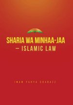 Sharia wa Minhaa-jaa-Islamic Law
