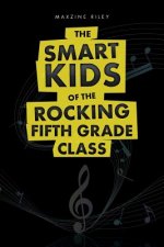 Smart Kids of The Rocking Fifth Grade Class