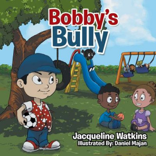 Bobby's Bully