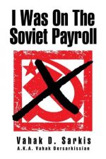 I Was on the Soviet Payroll
