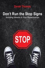 Don't Run the Stop Signs