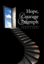 Hope, Courage & Triumph