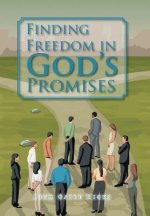 Finding Freedom in God's Promises