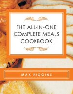 All-in-One Complete Meals Cookbook