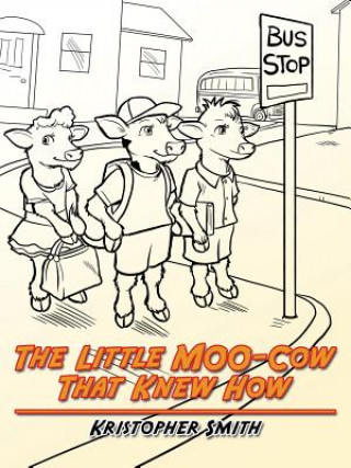 Little MOO-Cow That Knew How
