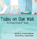 Today on Our Walk