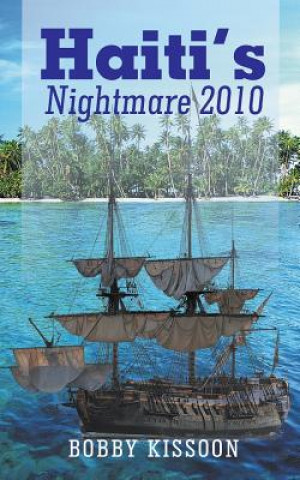 Haiti's Nightmare 2010