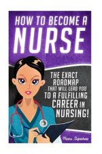 How to Become a Nurse