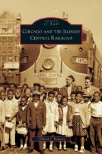 Chicago and the Illinois Central Railroad