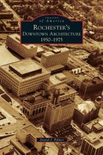 Rochester's Downtown Architecture