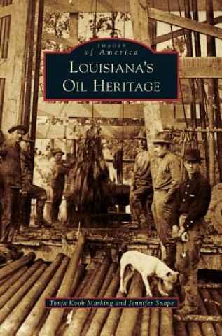 Louisiana's Oil Heritage