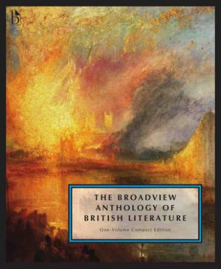 The Broadview Anthology of British Literature: One-Volume Compact Edition