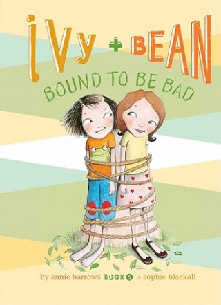 Ivy + Bean Bound to Be Bad: #5