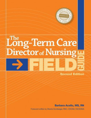 Long-Term Care Director of Nursing Field Guide