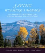 Saving Wyoming's Hoback