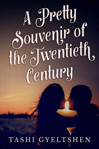 A Pretty Souvenir of the Twentieth Century: An Adventurous Contemporary Romance