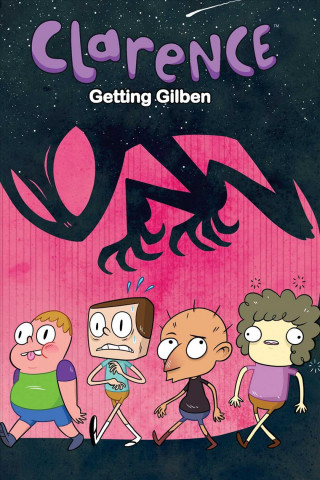 Clarence Original Graphic Novel: Getting Gilben: Volume 2